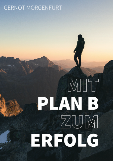 Gernots Buch "Mit Plan B zum Erfolg"